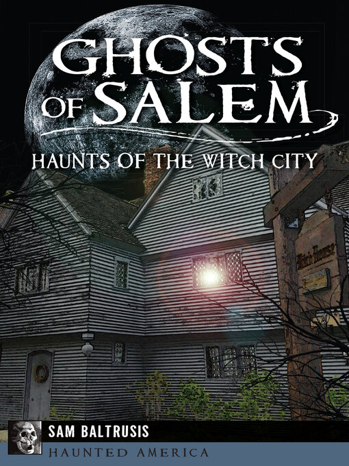 Title details for Ghosts of Salem by Sam Baltrusis - Available